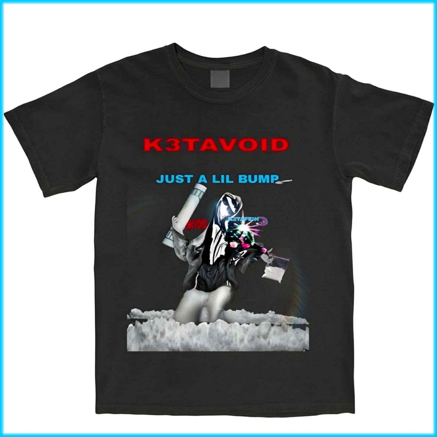 K3TAVOID | JUST A LIL BUMP TEE